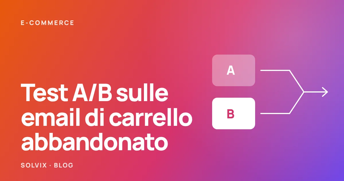 Due varianti, A e B, che convergono verso un unico risultato, a rappresentare un test A/B